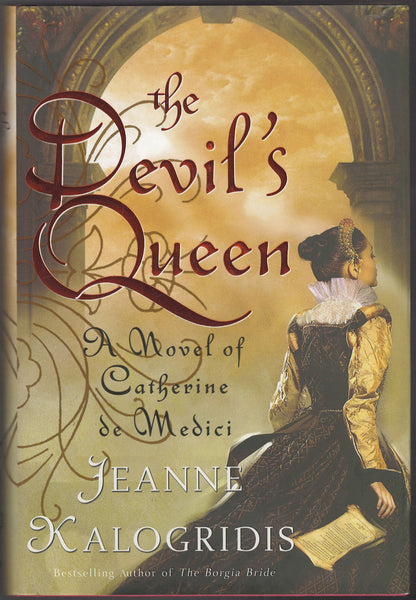 Front cover of The Devil's Queen by Jeanne Kalogridis with a woman in historical attire.