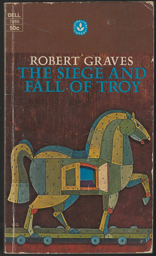 The Siege and Fall of Troy by Robert Graves front cover