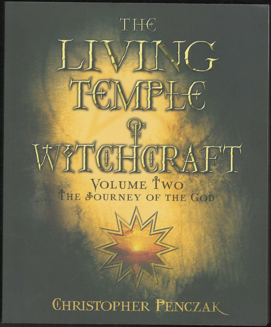 The Living Temple of Witchcraft Volume Two The Journey of the God front cover