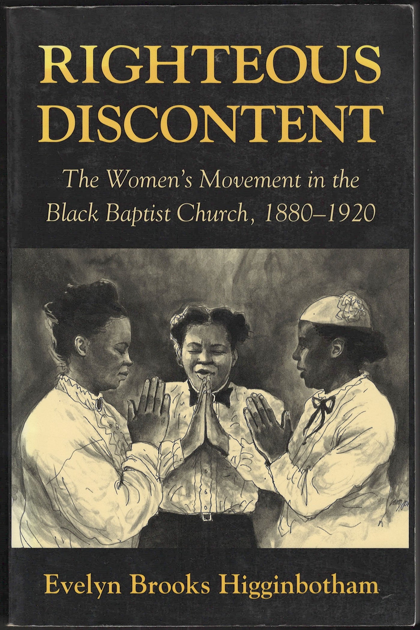 Righteous Discontent: The Women's Movement in the Black Baptist Church, 1880-1920 front cover