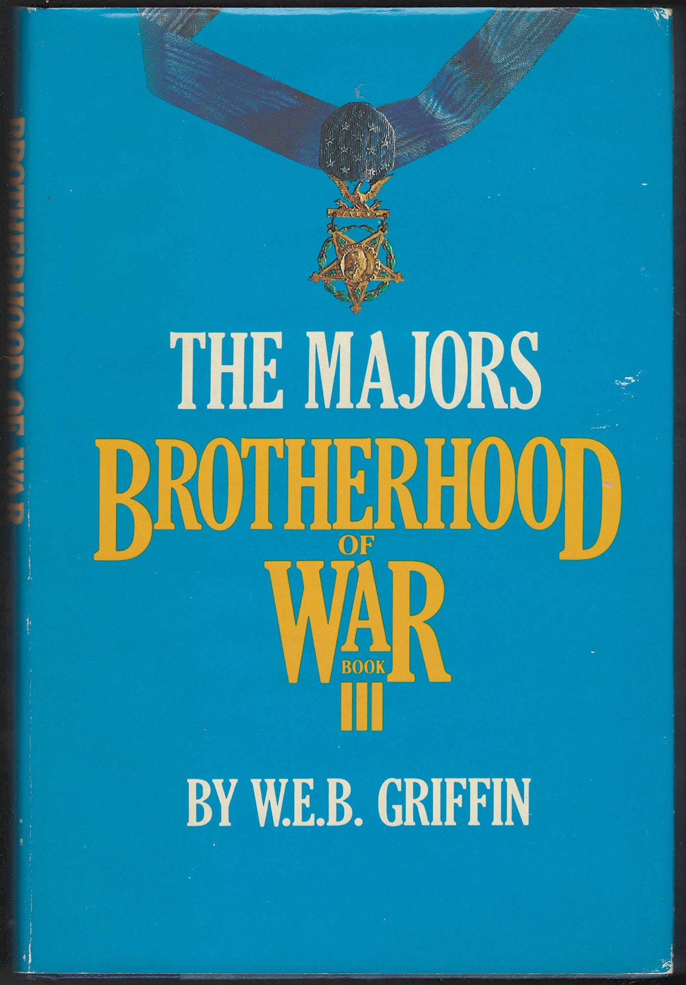 The Majors: Brotherhood of War Book III by W.E.B. Griffin front cover