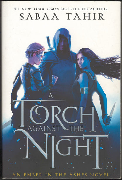 Front cover of A Torch Against the Night by Sabaa Tahir featuring three characters.