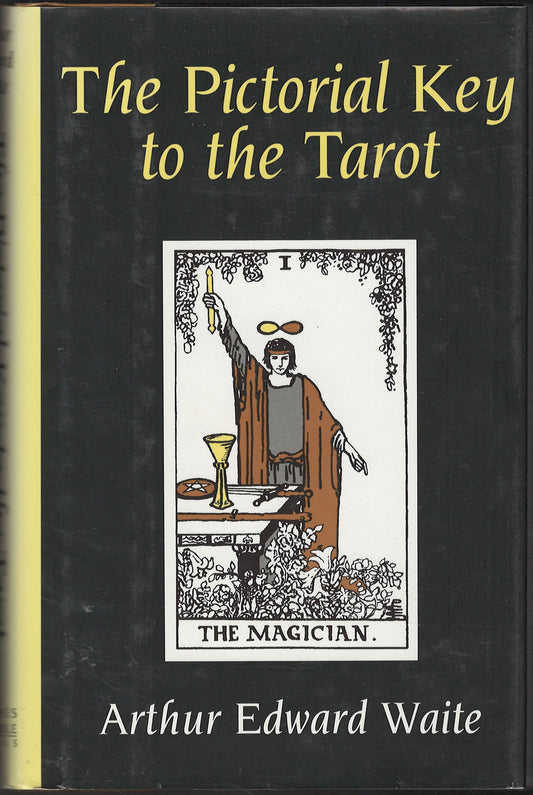 Front cover of The Pictorial Key to the Tarot by Arthur Edward Waite with a tarot card illustration on a black background.