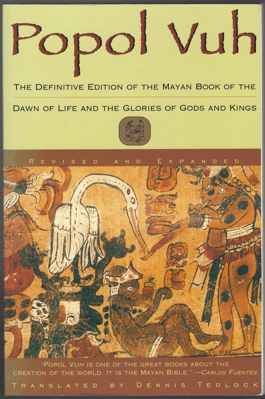 Popol Vuh The Definitive Edition of the Mayan Book of the Dawn of Life and the Glories of Gods and Kings front cover