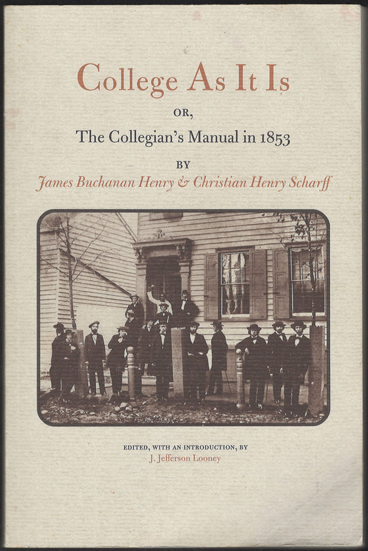 College As It Is: Or, the Collegian's Manual in 1853 front cover