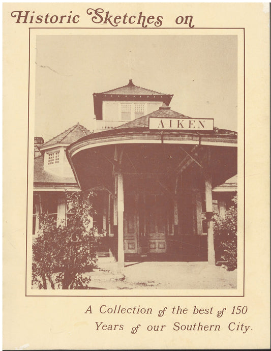 Historical Sketches on Aiken front cover