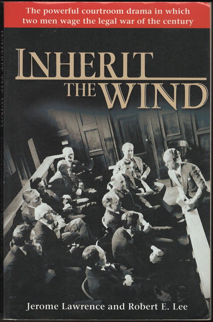 Inherit the Wind by Jerome Lawrence and Robert E. Lee front cover