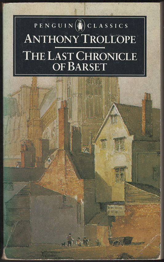 The Last Chronicle of Barset by Anthony Trollope front cover