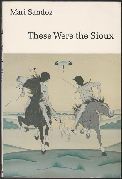 These Were the Sioux by Mari Sandoz front cover