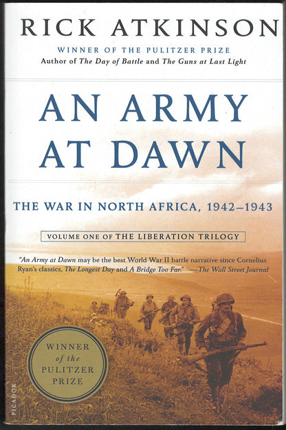 Front cover of An Army at Dawn by Rick Atkinson with soldiers walking through a field.