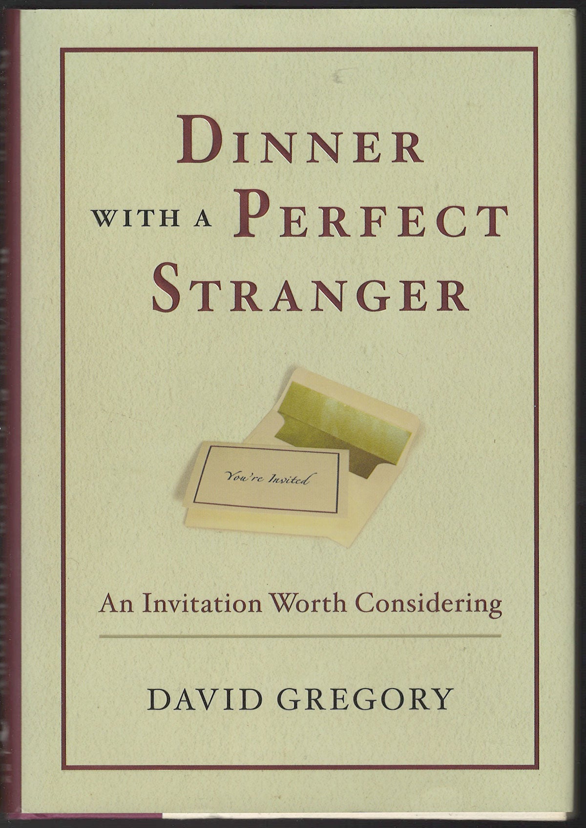 Dinner with a Perfect Stranger: An Invitation Worth Considering front cover