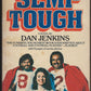Semi-Tough by Dan Jenkins front cover