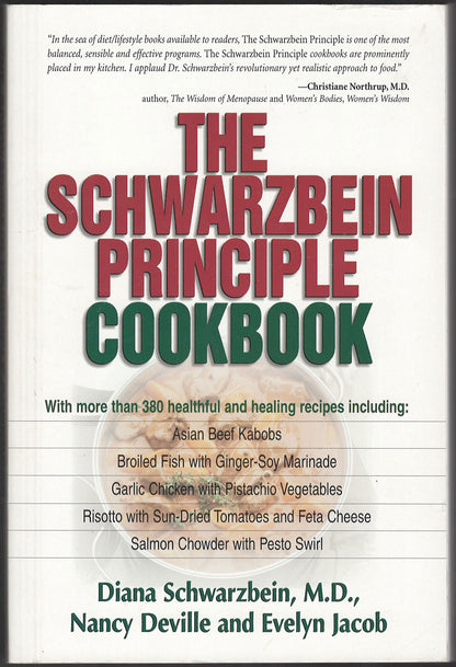 The Schwarzbein Cookbook by Diana Schwarzbein, Nancy Deville, Evelyn Jacob front cover