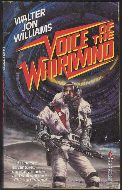 Front cover of Voice of the Whirlwind by Walter Jon Williams with an astronaut on a space station background.