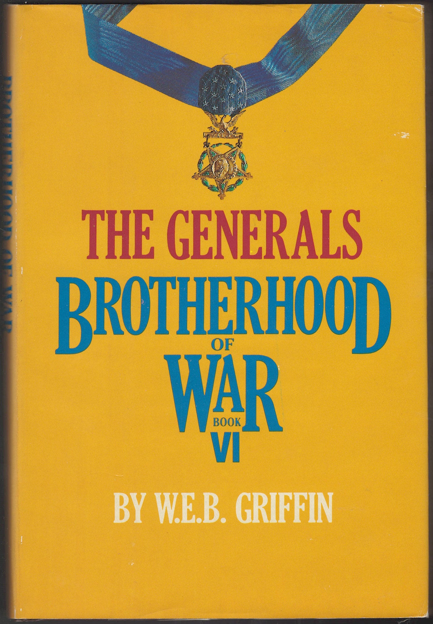 The Generals: Brotherhood of War Book VI by W.E.B. Griffin front cover