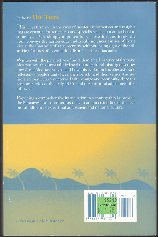 Ticos: Culture and Social Change in Costa Rica back cover