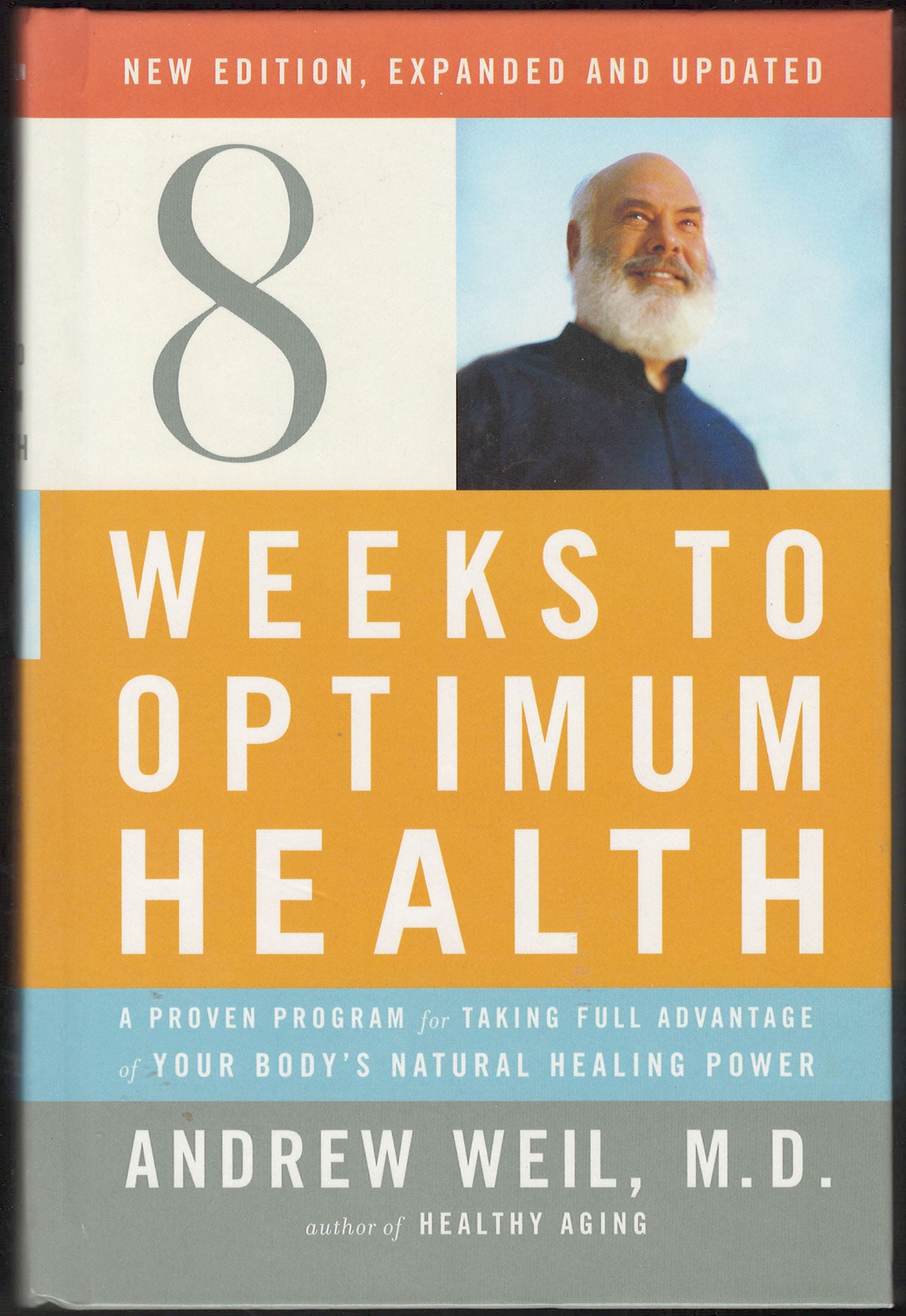 Eight Weeks to Optimum Health by Andrew Weil front cover