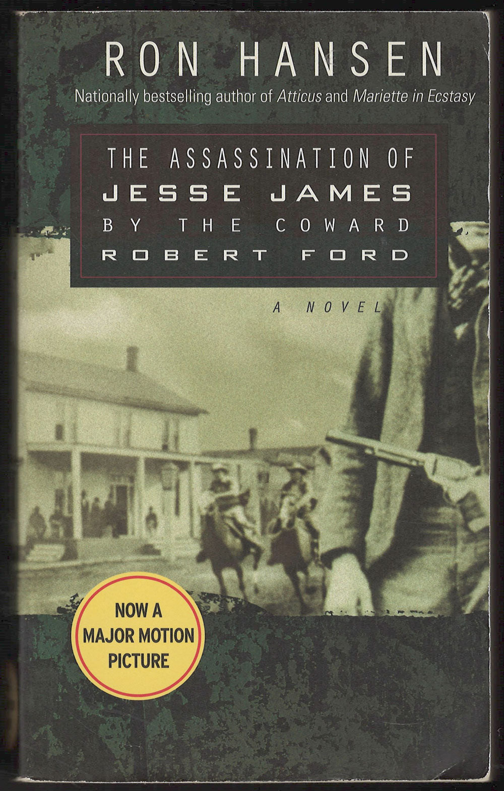 The Assassination of Jesse James by the Coward Robert Ford by Ron Hansen front cover