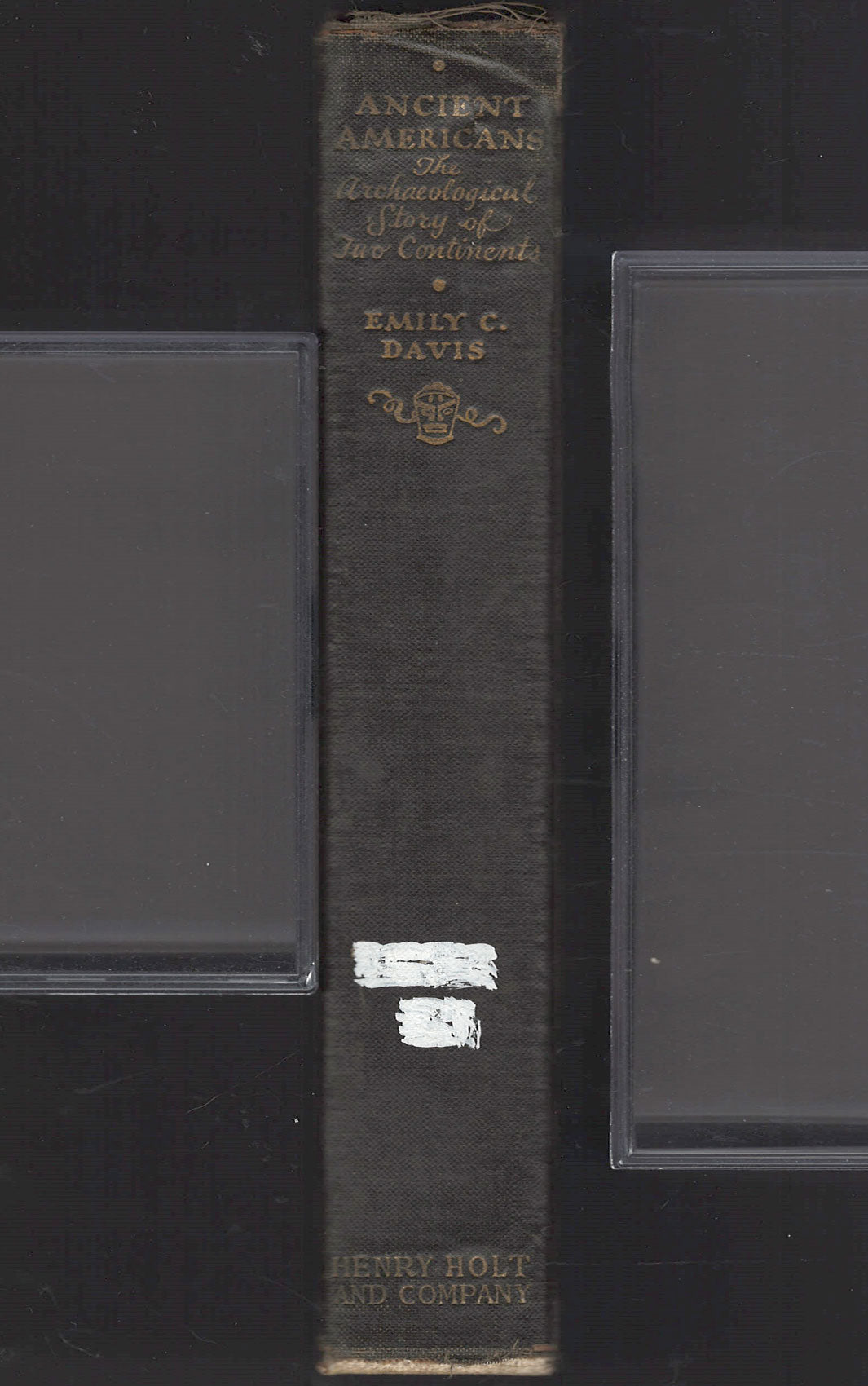 Ancient Americans: The Archaeological Study of Two Continents by Emily Davis spine
