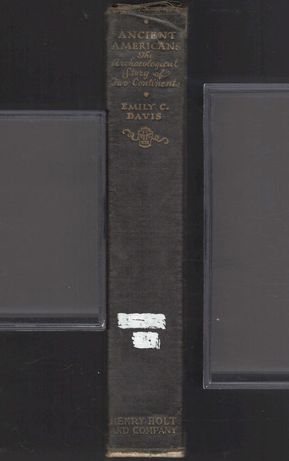 Ancient Americans: The Archaeological Study of Two Continents by Emily Davis spine