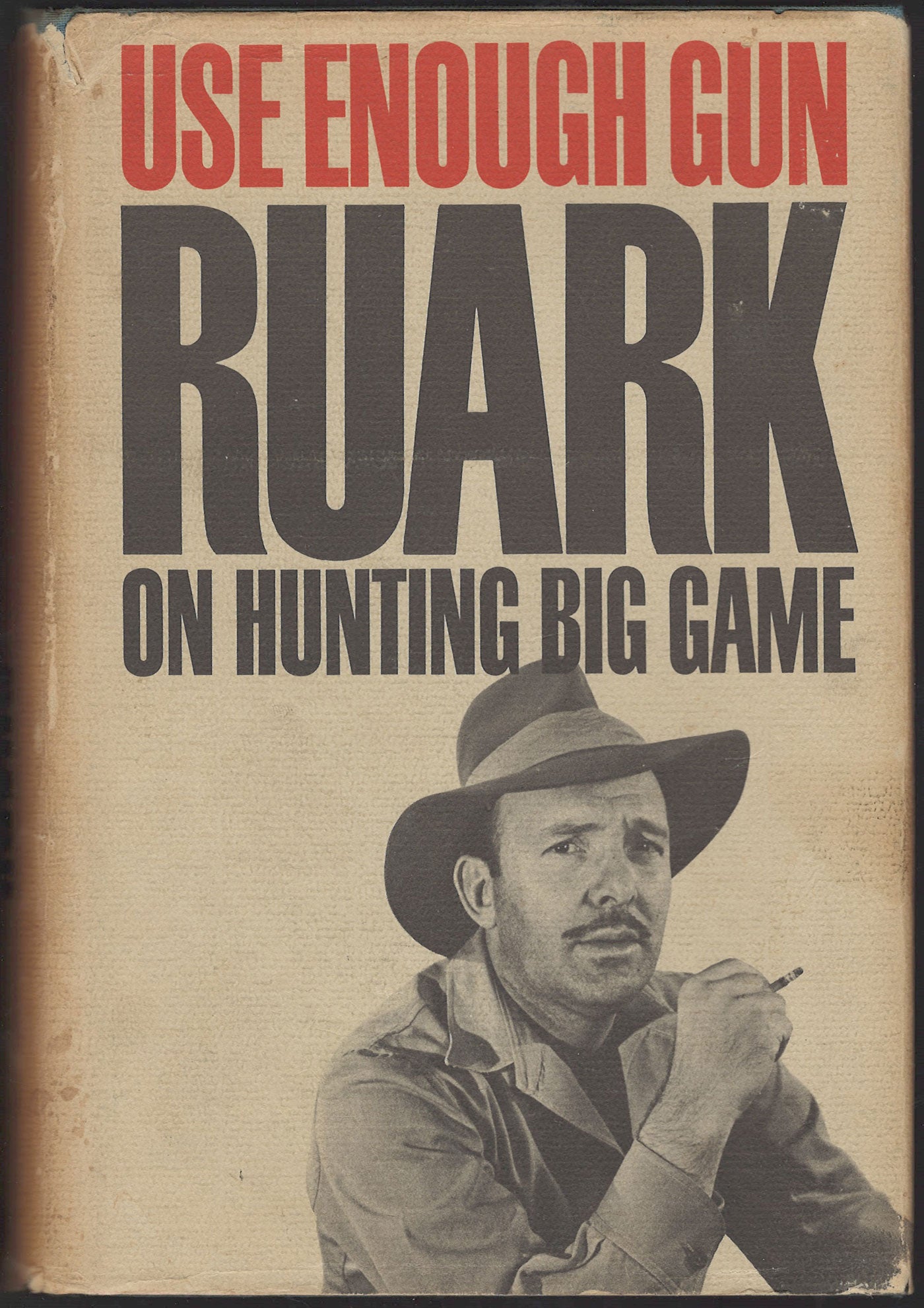 Use Enough Gun by Robert Ruark front cover