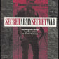 Secret Army, Secret War: Washington's Tragic Spy Operation in North Vietnam  front cover