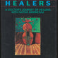 The Dancing Healers: A doctor's journey of healing with native Americans front cover