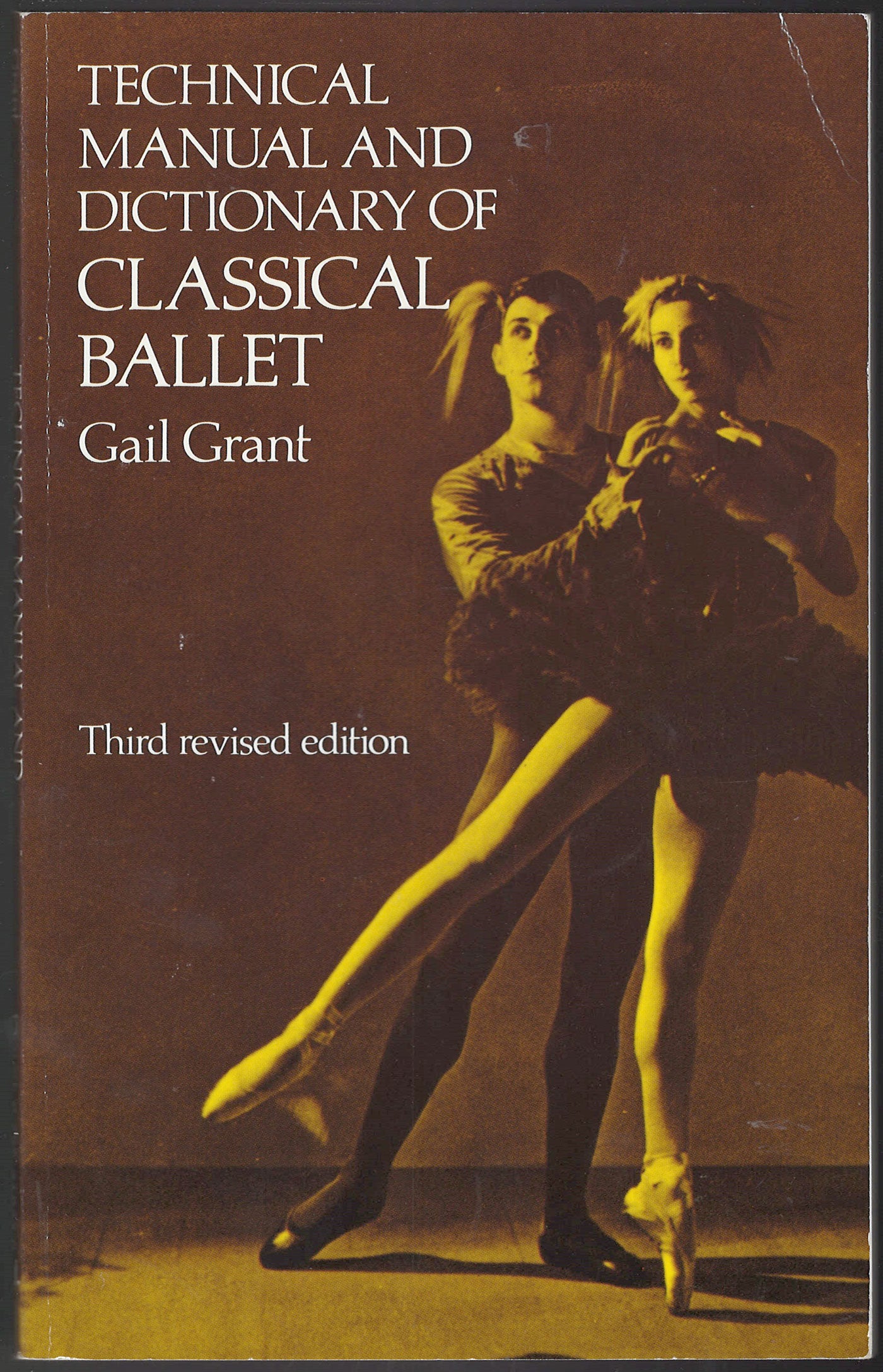 Technical Manual and Dictionary of Classical Ballet by Gail Grant front cover copy 1