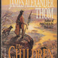 The Children of First Man by James Alexander Thom front cover