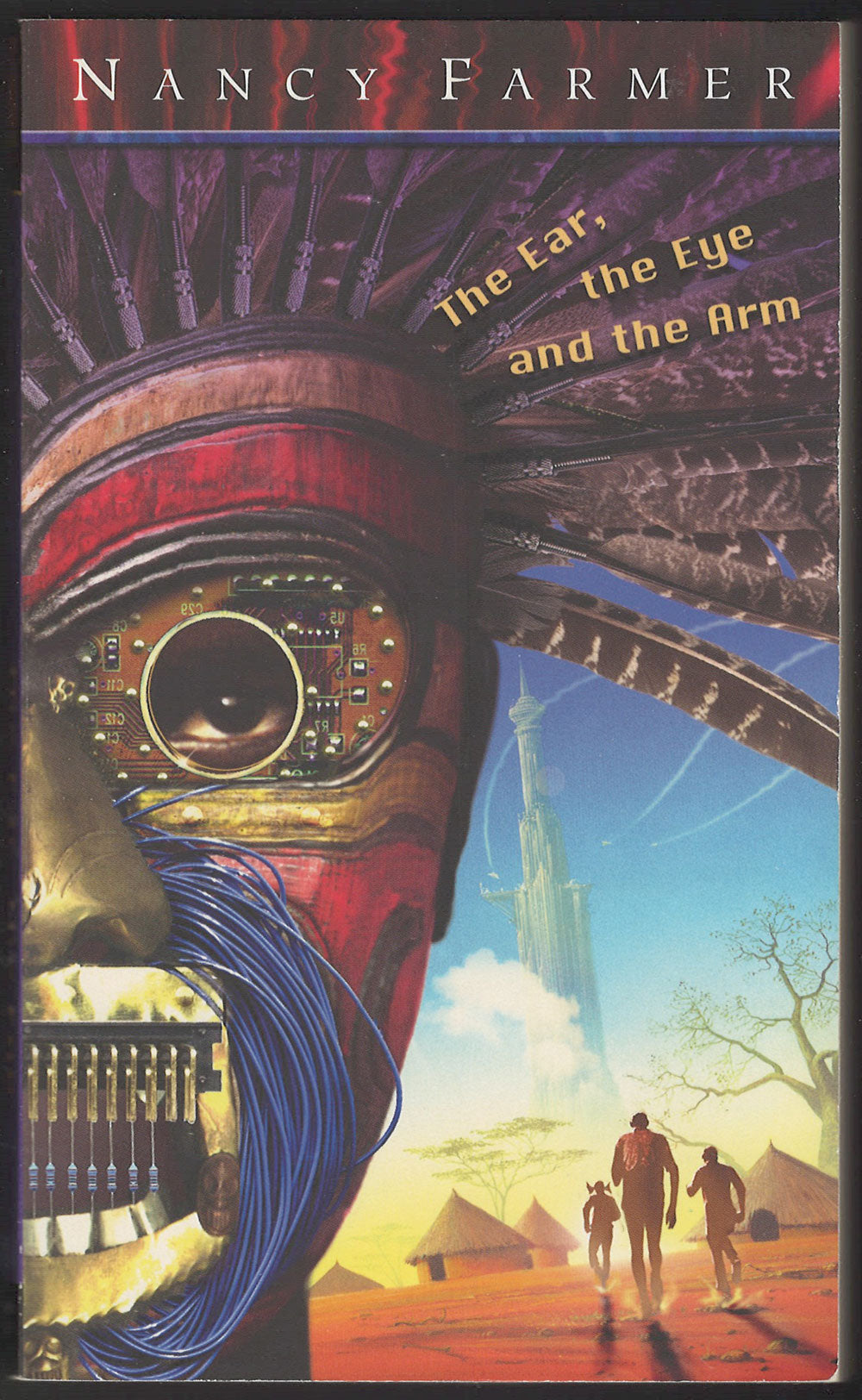 The Ear, the Eye, and the Arm by Nancy Farmer front cover