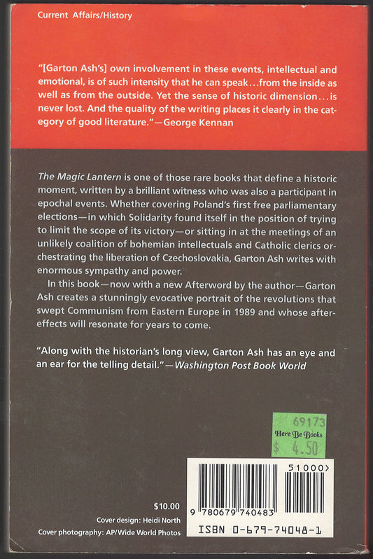 The Magic Lantern: The Revolution of '89 Witnessed in Warsaw, Budapest, Berlin, and Prague back cover