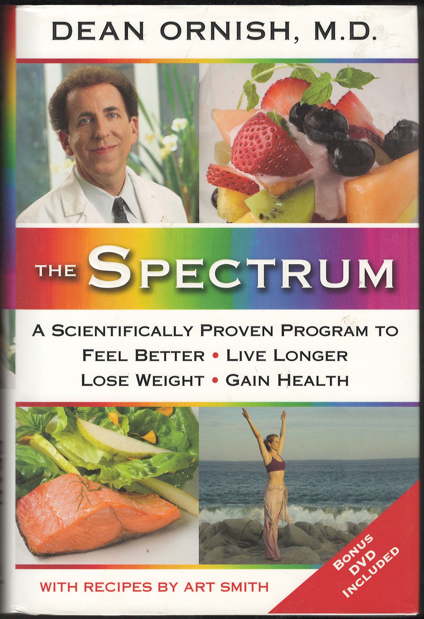 Spectrum A Scientifically Proven Program to Feel Better, Live Longer, Lose Weight, and Gain Health front cover