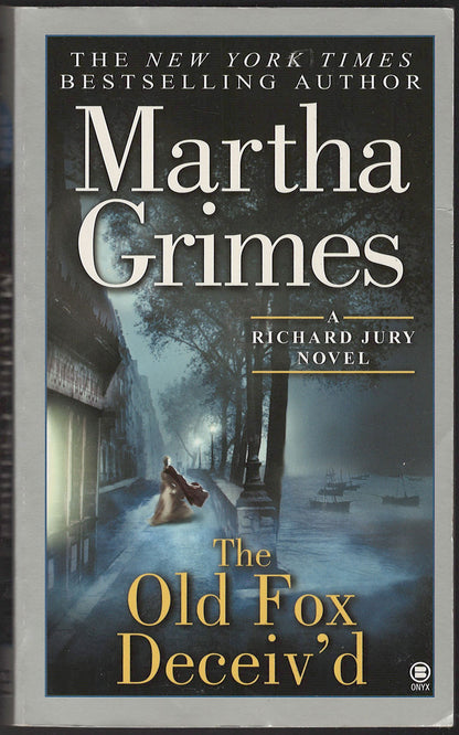 The Old Fox Deceiv'd by Martha Grimes front cover