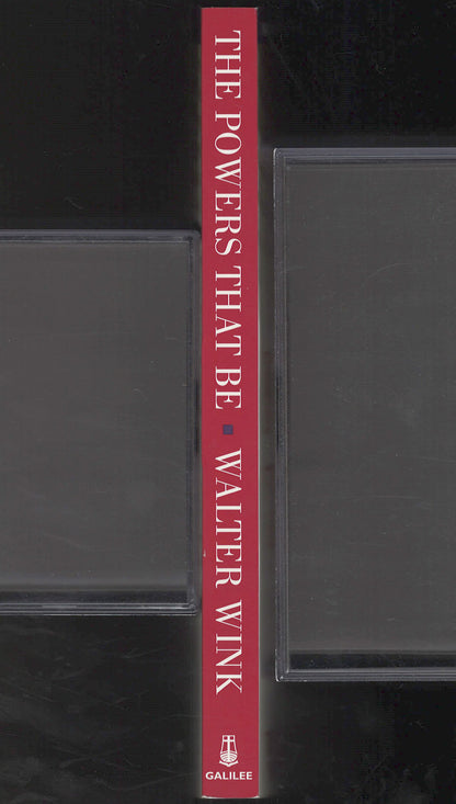 Powers That Be: Theology for a New Millennium by Walter Wink spine