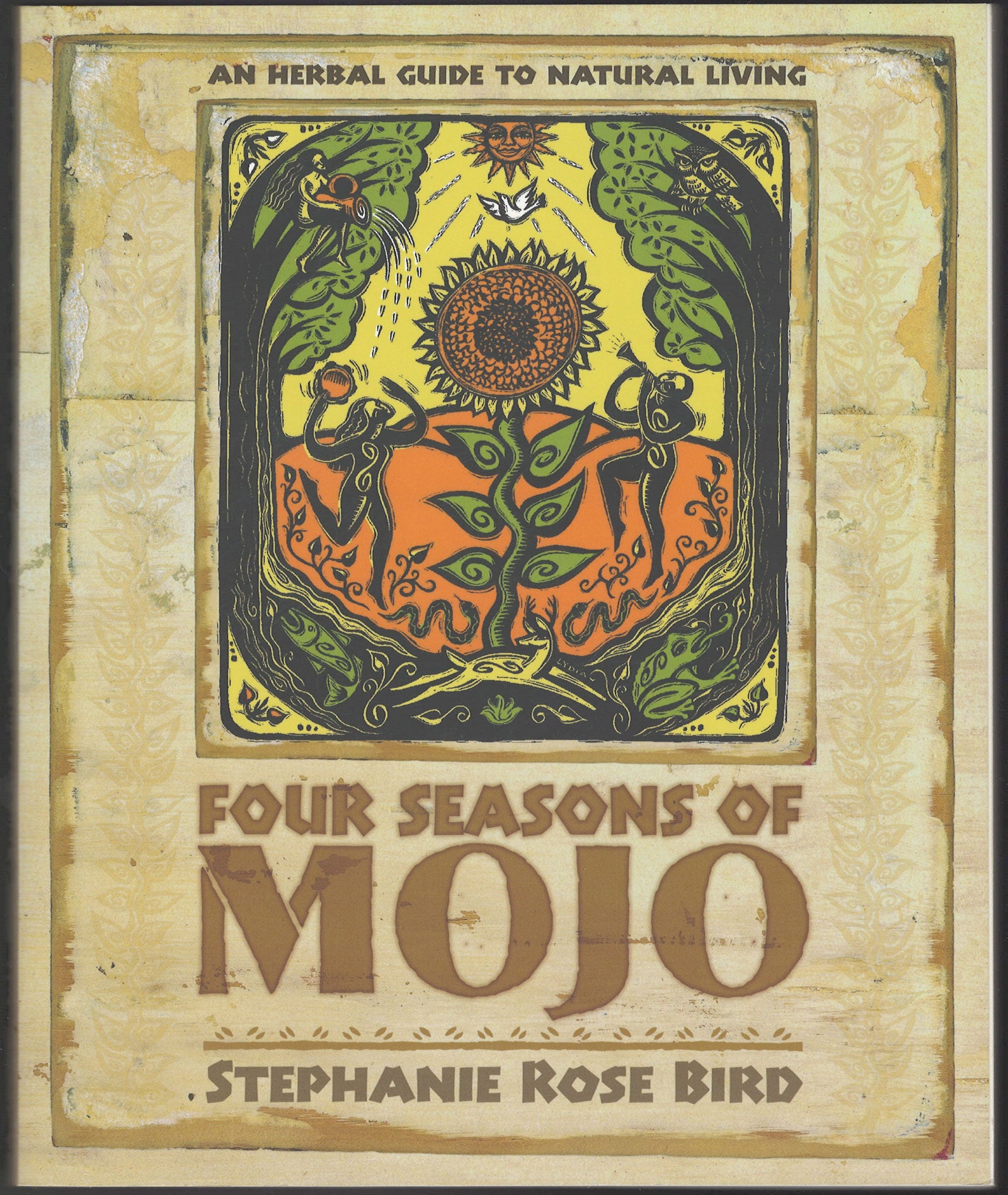 Four Seasons of Mojo: An Herbal Guide to Natural Living front cover