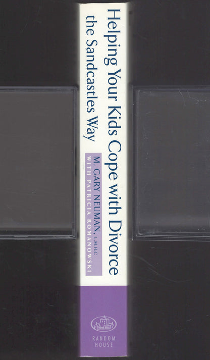 Helping Your Kids Cope with Divorce the Sandcastles Way by Gary Neuman spine