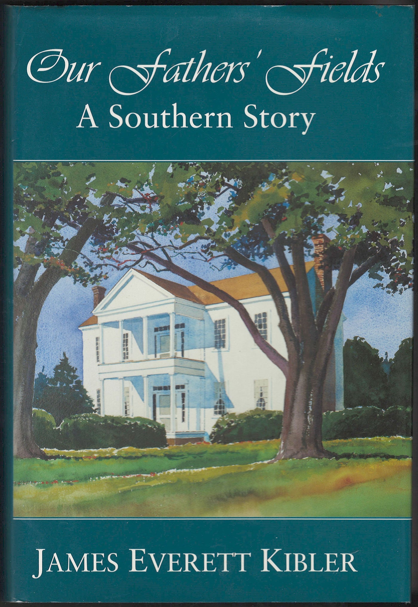 Our Fathers' Fields: A Southern Story front cover