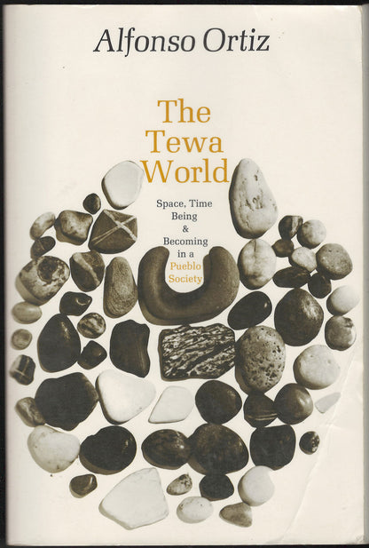 Tewa World Space, Time, Being, and Becoming in a Pueblo Society front cover