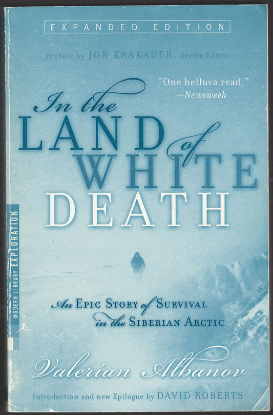In the Land of White Death An Epic Story of Survival in the Siberian Arctic front cover