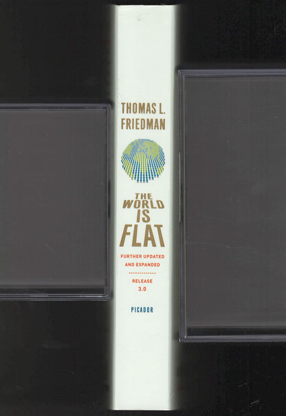 The World Is Flat A Brief History of the Twenty-first Century by Thomas L. Friedman spine
