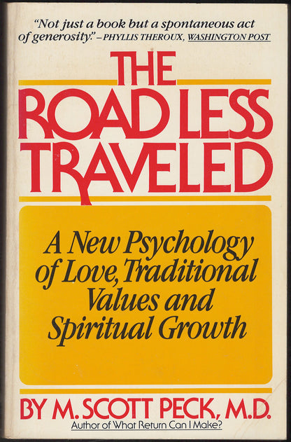 The Road Less Traveled: A New Psychology of Love, Traditional Values, and Spiritual Growth by M. Scott Peck front cover