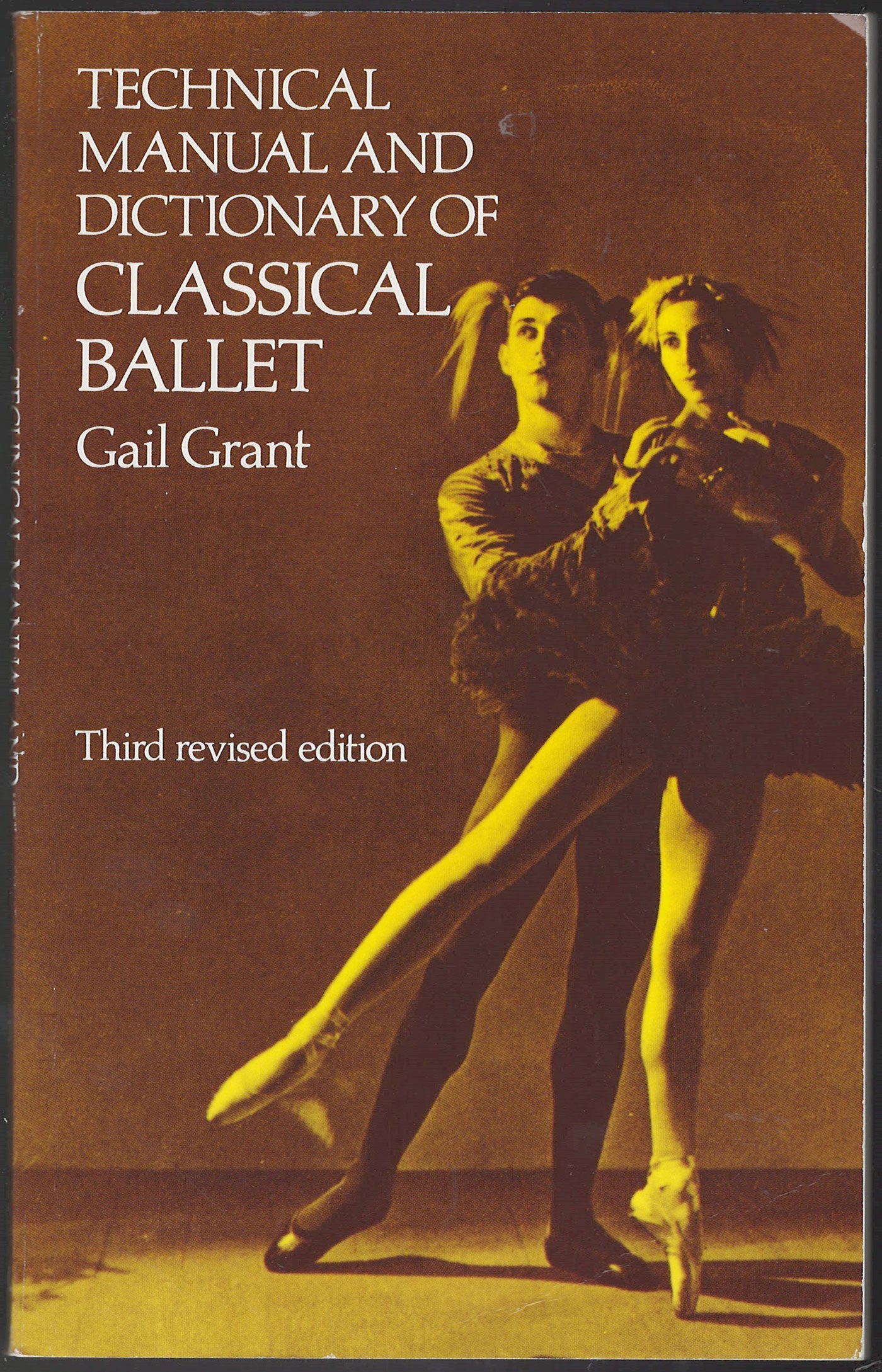 Technical Manual and Dictionary of Classical Ballet by Gail Grant front cover copy 2