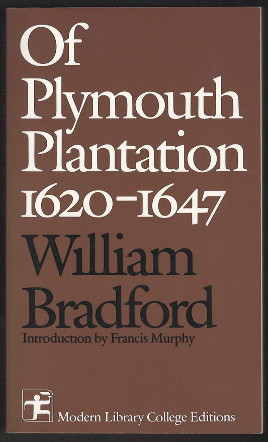 Plymouth Plantation 1620 - 1647 by William Bradford front cover