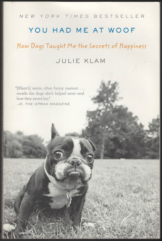 You Had Me at Woof by Julie Klam front cover