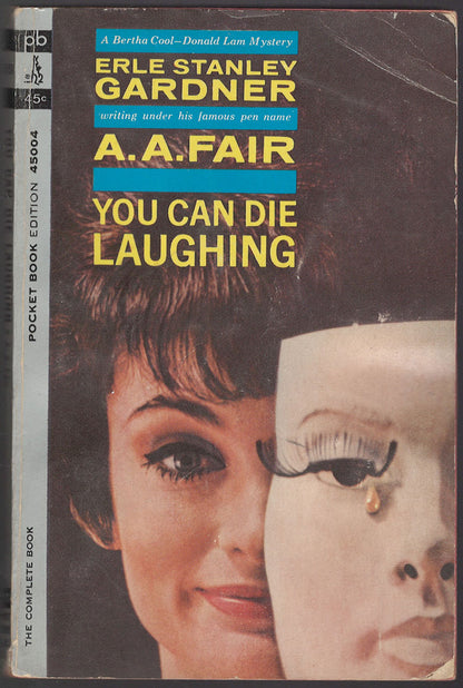 Front cover of You Can Die Laughing by Erle Stanley Gardner with a image of a woman's face and mask.