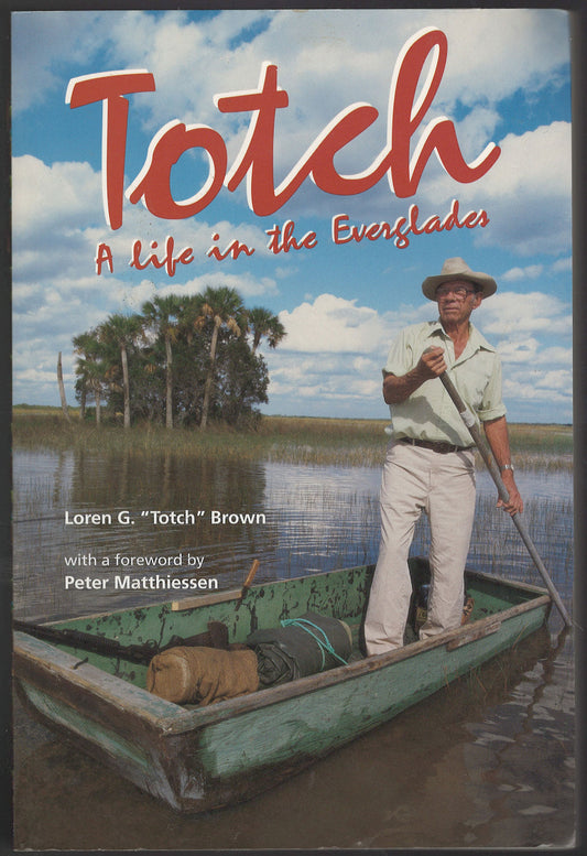 Totch: A Life in the Everglades front cover