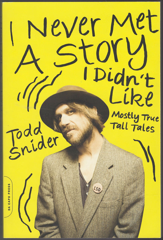 I Never Met A Story I Didn't Like by Todd Snider front cover