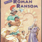 Front cover of Mystery of the Roman Ransom by Henry Winterfeld with illustration of a Roman soldier and young boy.