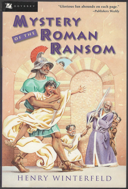 Front cover of Mystery of the Roman Ransom by Henry Winterfeld with illustration of a Roman soldier and young boy.