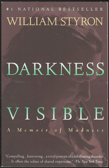 Darkness Visible: A Memoir of Madness by William Styron front cover